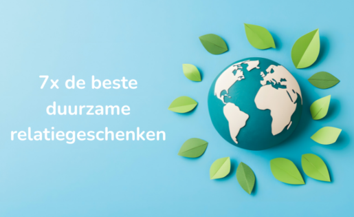 7x de beste duurzame relatiegeschenken volgens Bas